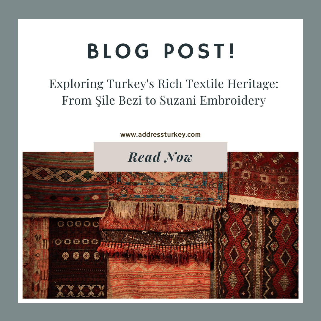 Exploring Turkey's Rich Textile Heritage: From Şile Bezi to Suzani Embroidery