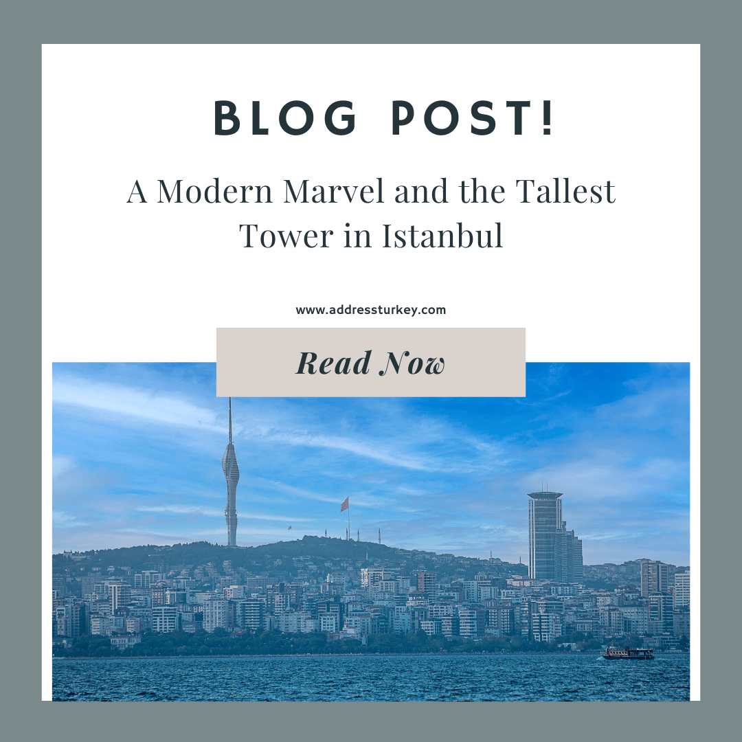 A Modern Marvel and the Tallest Tower in Istanbul